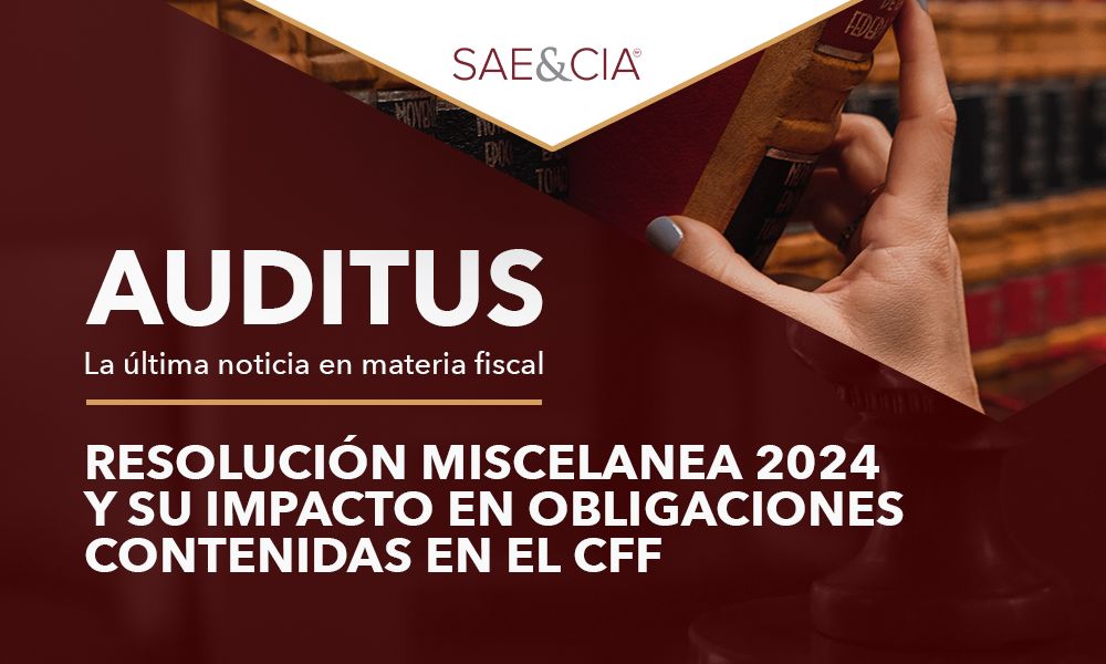 Resolucion miscelanea 2024 y su impacto en obligaciones contenidas en el CFF 1