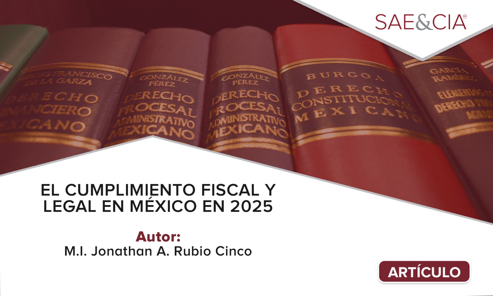 EL CUMPLIMIENTO FISCAL Y LEGAL EN MÉXICO 2025