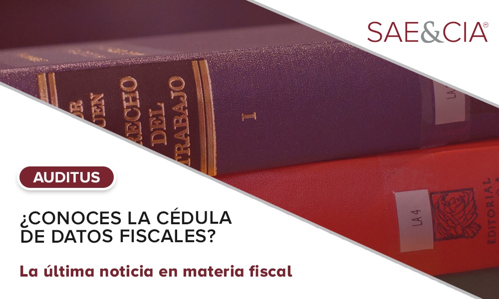 ¿Conoces la Cédula de Datos Fiscales?